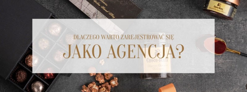 DLACZEGO WARTO ZAREJESTROWAĆ SIĘ JAKO AGENCJA